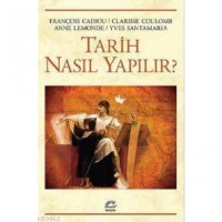 Tarih Nasıl Yapılır?