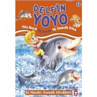 Delfin Yoyo Hini Nave Rehman Ye Xwede Dibe; Ez Naven Xwede Hindibim