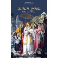 Sudan Gelen; Bir Hz. Musa Romanı