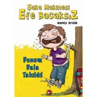 Şaka Makinesi Efe Bacaksız 3. Kitap; Donum Dala Takıldı!