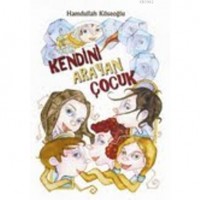 Kendini Arayan Çocuk