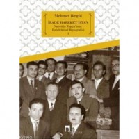 İrade Hareket İsyan; Nurettin Topçu`nun Entelektüel Biyografisi 1