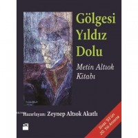Gölgesi Yıldız Dolu - Metin Altıok Kitabı