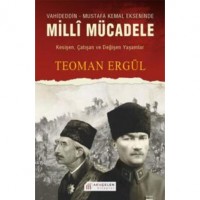 Vahideddin - Mustafa Kemal Ekseninde Milli Mücadele