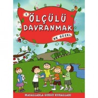 Ölçülü Davranmak Ne Güzel