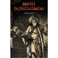 Maktül Şeyhülislamlar