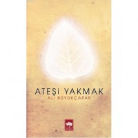 Ateşi Yakmak
