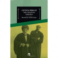 Geydim Hırkayı; Safer Efendi`nin Sohbetleri