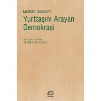 Yurttaşını Arayan Demokrasi