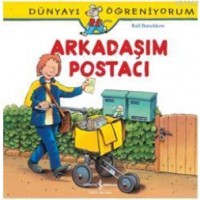 Arkadaşım Postacı; Dünyayı Öğreniyorum