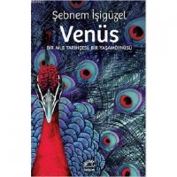 Venüs; Bir Aile Tarihçesi, Bir Yaşamöyküsü
