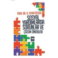 Sosyal Yardımlarda Sorunlar ve Çözüm Önerileri