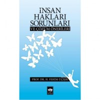 İnsan Hakları Sorunları ve Çözüm Önerileri