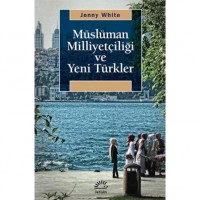 Müslüman Milliyetçiliğ ve Yeni Türkler