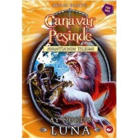 Canavar Peşinde Avantia`nın Tılsımı 22. Kitap; Ay Kurdu Luna