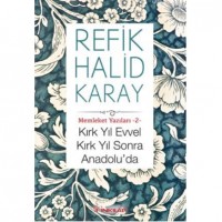 Memleket Yazıları-2; Kırk Yıl Evvel Kırk Yıl Sonra