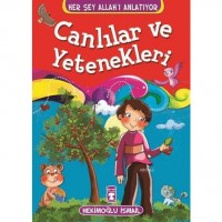 Canlılar ve Yetenekleri; Her Şey Allah`ı Anlatıyor, 6 Yaş