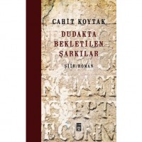 Dudakta Bekletilen Şarkılar