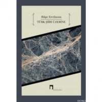 Türk Şiiri Üzerine Makaleler