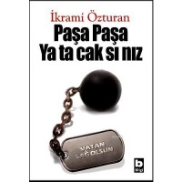 Paşa Paşa Yatacaksınız