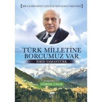 Türk Milletine Borcumuz Var