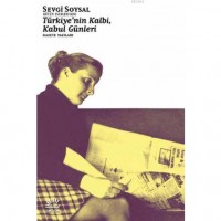 Türkiye`nin Kalbi, Kabul Günleri; Gazete Yazıları