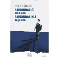 Farkındalığı Anlamak Farkındalığı Yaşamak