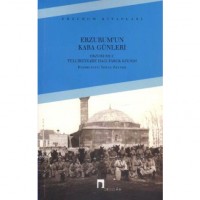 Erzurum`un Kara Günleri