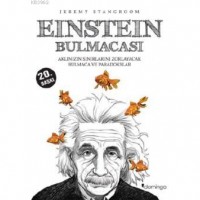 Einstein Bulmacası; Aklınızın Sınırlarını Zorlayacak  Bulmaca ve Paradokslar