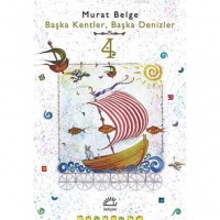 Başka Kentler, Başka Denizler 4