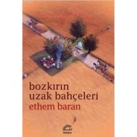 Bozkırın Uzak Bahçeleri