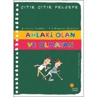 Ahlaki Olan ve Olmayan; Çıtır Çıtır Felsefe Dizisi 26. Kitap