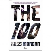 The 100; Onlar Yalancı, Onlar Hırsız, Onlar Asi, Onlar Kahraman
