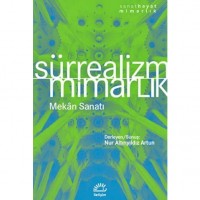 Sürrealizm / Mimarlık; Mekân Sanatı