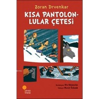 Kısa Pantolonlular Çetesi; 8 - 12 Yaş