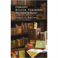 Osmanlı Kültür Tarihinin Bilinmeyenleri