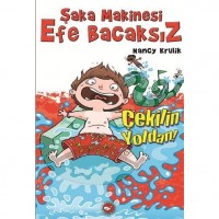 Şaka Makinesi Efe Bacaksız 5. Kitap; Çekilin Yoldan!
