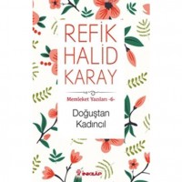 Doğuştan Kadıncıl; Memleket Yazıları 6