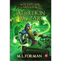 Maceracılar Aranıyor 3. Kitap; Alberk`in Mezarı