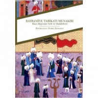 Bayramiye Tarikatı Menakıbı; Hacı Bayram Veli ve Halifeleri