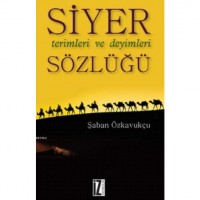 Siyer Terimleri ve Deyimleri Sözlüğü