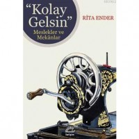 Kolay Gelsin; Meslekler ve Mek