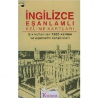 İngilizce Eşanlamlı Kelime Kartları; Sık Kullanılan 1500 Kelime ve Eşanlamlı Karşılıkları