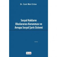 Sosyal Hakların Uluslararası Korunması ve Avrupa Sosyal Şartı Sistemi