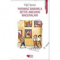 Yaramaz Babamla Beter Amcanın Maceraları