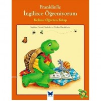 Franklin`le İngilizce Öğreniyorum: Kelime Öğreten Kitap