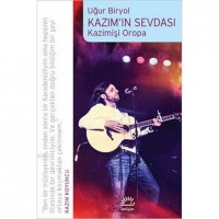 Kazım`ın Sevdası; Kazimişi Oropa