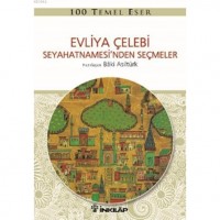 Evliya Çelebi Seyahetnamesi`nden Seçmeler