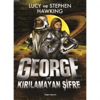 George ve Kırılamayan Şifre Ciltli - 10 Yaş; Evrene Açılan Gizli Anahtar