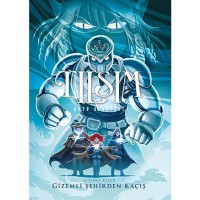 Tılsım- 6 Gizemli Şehirden Kaçış